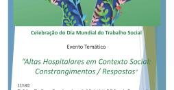 Evento temático "Altas hospitalares em contexto social: Constrangimentos/Respostas"